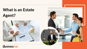 What is an Estate Agent