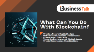 What Can You Do With Blockchain