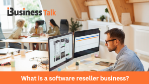 What is a software reseller business