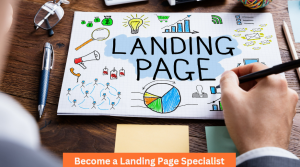 Become a Landing Page Specialist