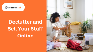 Declutter and sell your stuff online