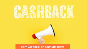 Earn Cashback  on your Shopping 