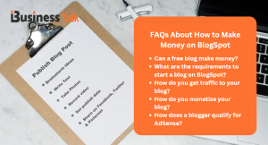 FAQs About How to Make Money on BlogSpot