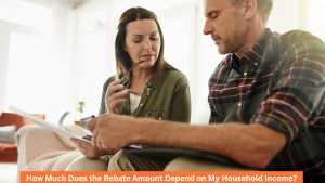 How Much Does the Rebate Amount Depend on My Household Income