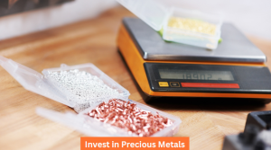 Invest in Precious Metals