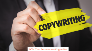 Offer Your Services as a Copywriter