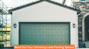 Rent Out Your Driveways and Parking Spaces