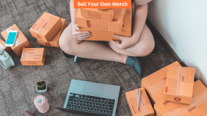 Sell Your Own Merch
