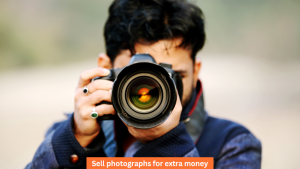 Sell photographs for extra money