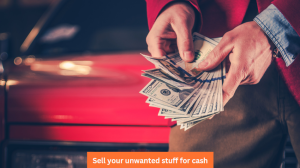 Sell your unwanted stuff for cash