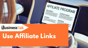 Use Affiliate Links