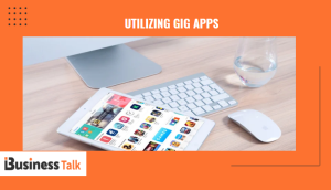 Utilizing Gig Apps