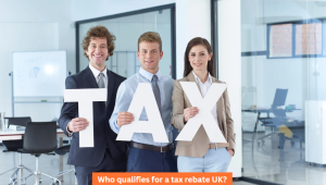 Who qualifies for a tax rebate UK