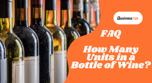 FAQs - How Many Units in a Bottle of Wine