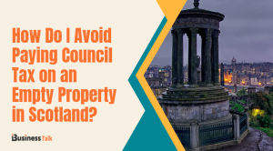 How Do I Avoid Paying Council Tax on an Empty Property in Scotland