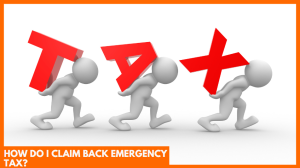 How Do I Claim Back Emergency Tax