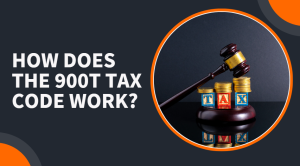How Does the 900t Tax Code Work