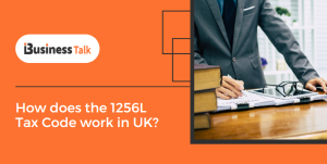 How does the 1256L Tax Code work in UK