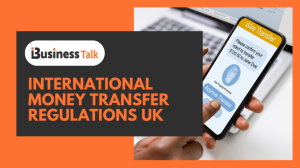 International Money Transfer Regulations UK