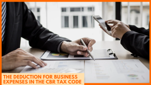 The Deduction for Business Expenses in the CBR Tax Code
