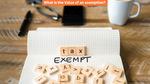 What is the Value of an exemption