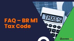 FAQ – BR M1 Tax Code