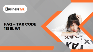 FAQ – Tax Code 1185L W1