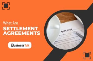 What Are Settlement Agreements