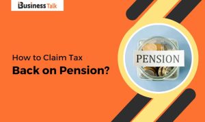 How to Claim Tax Back on Pension