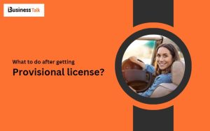 What to do after getting provisional license