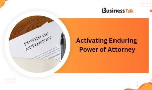 Activating Enduring Power of Attorney