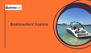 Boatmasters' licence