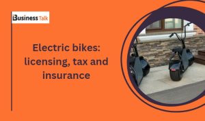 Electric bikes licensing, tax and insurance