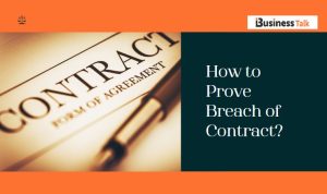 How to Prove Breach of Contract