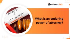 What is an enduring power of attorney