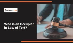 Who is an Occupier in Law of Tort?